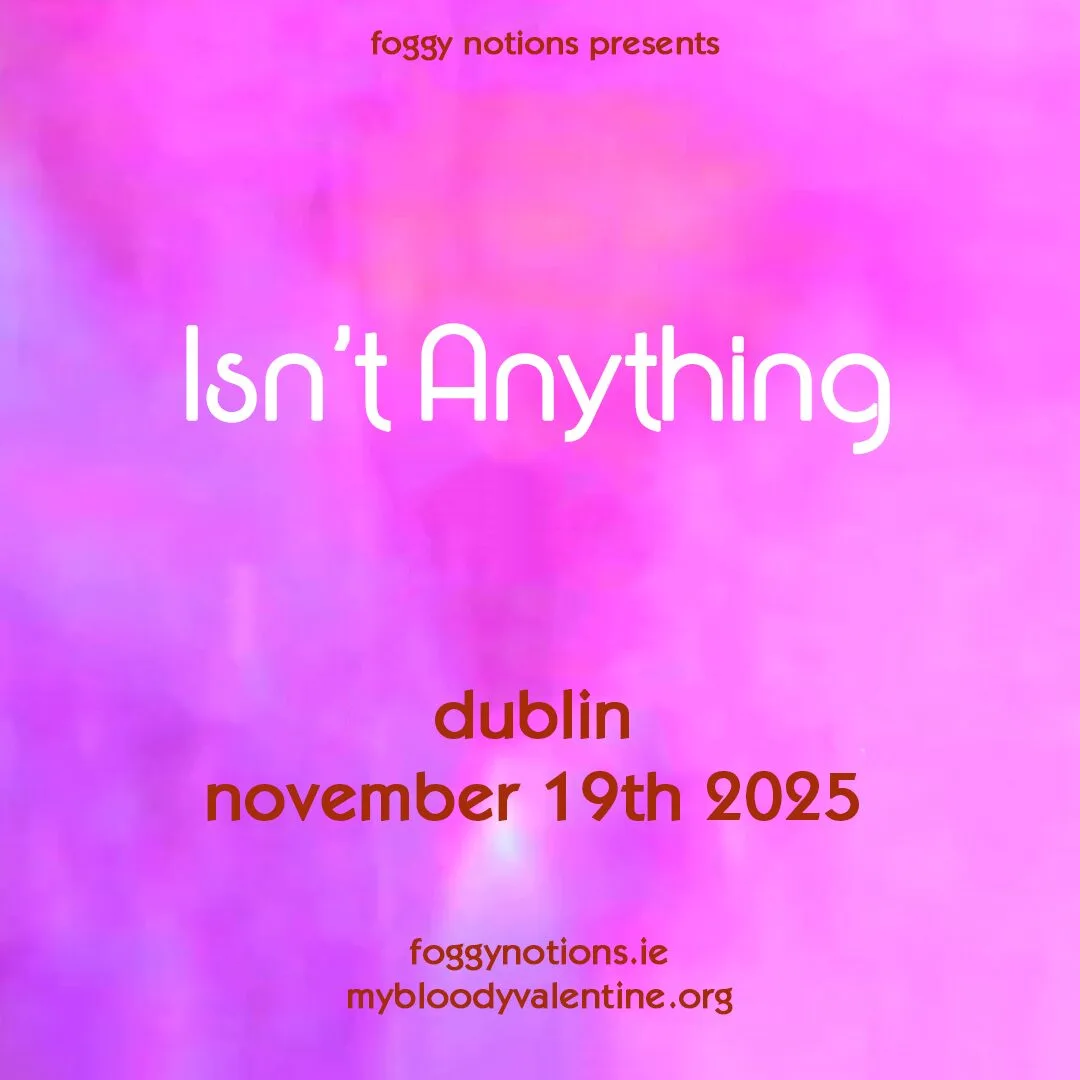 My Bloody Valentine Look To Be Playing A Small Show In Dublin This Wednesday 11