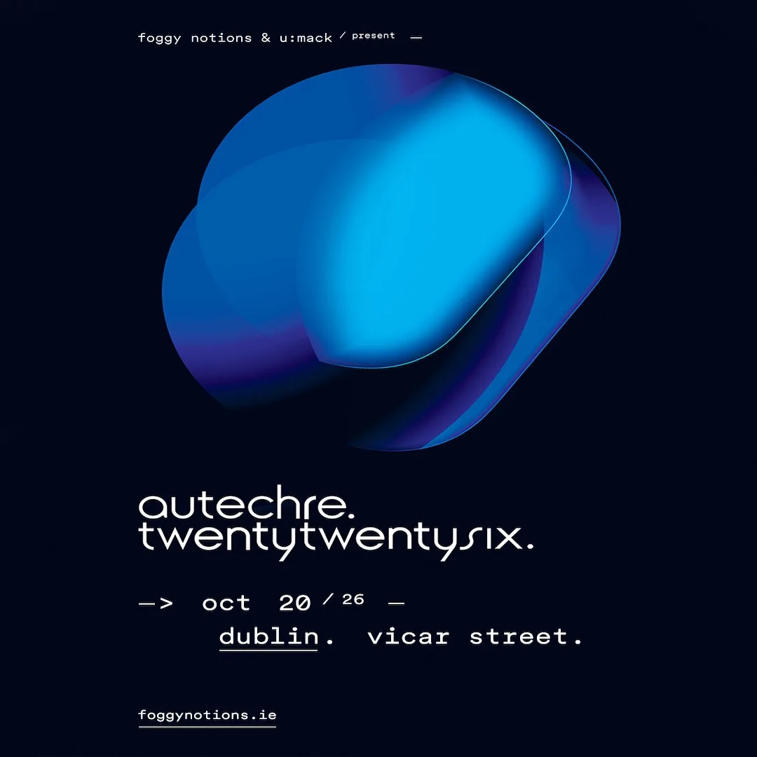Autechre For Dublin Show In 2026 11 Autechre Poster