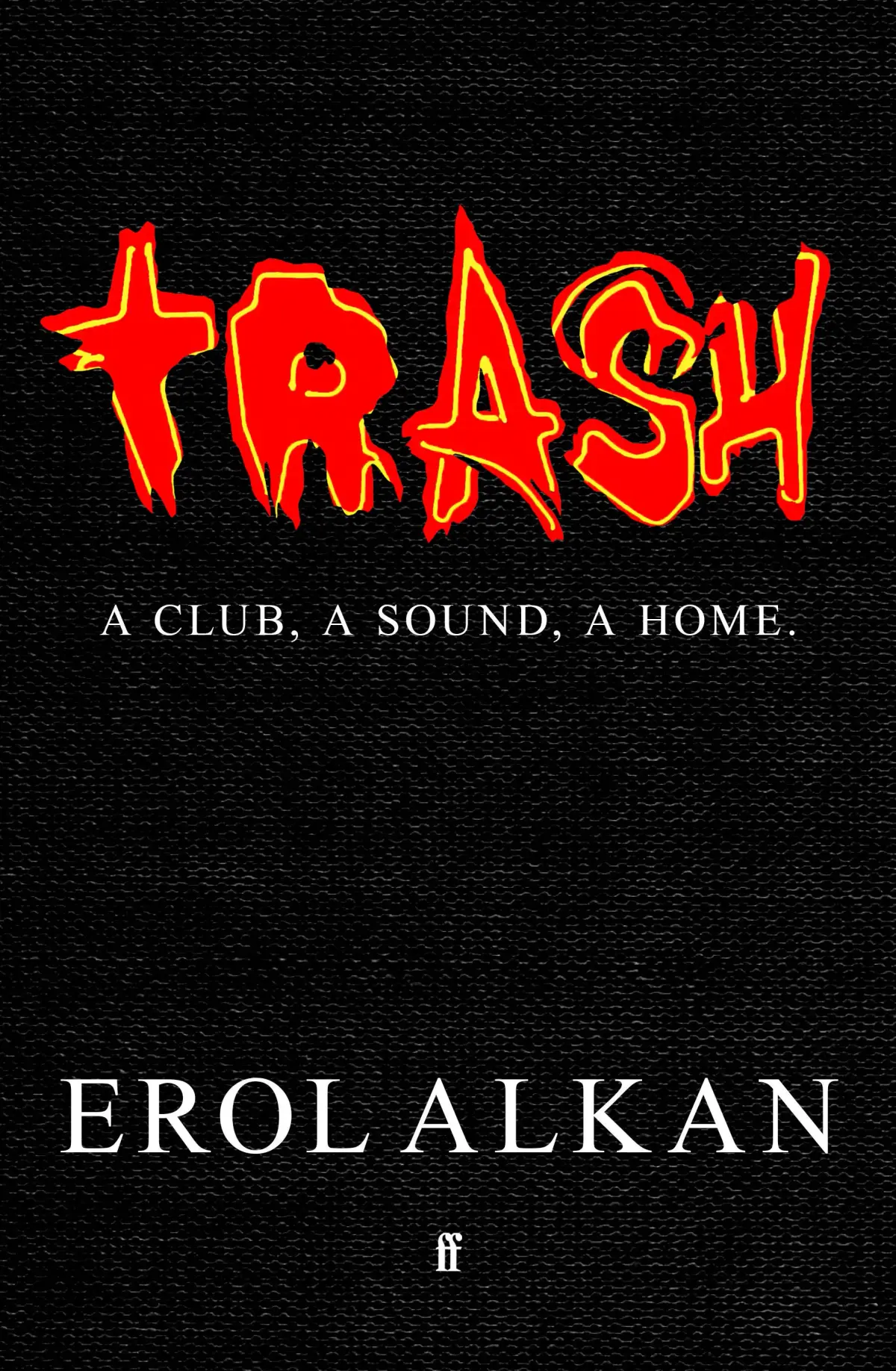 Erol Alkan Has Written An Oral History Book Of His Iconic Club Night Trash 11